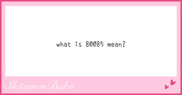 what-is-80085-mean-peing