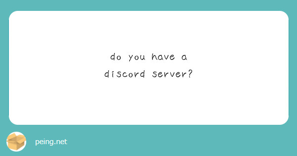do you have a discord server?