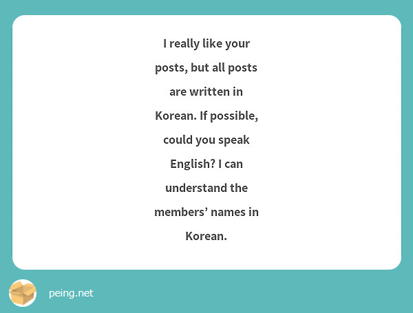 i-really-like-your-posts-but-all-posts-are-written-in-peing